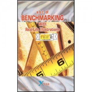 Xcess Infostore's abc of Benchmarking with Real-Life Illustrations 